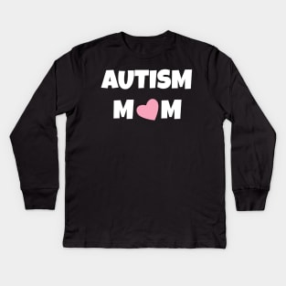 Autism Mom - Autism Awareness Kids Long Sleeve T-Shirt